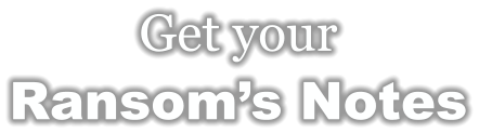 Get your Ransom’s Notes