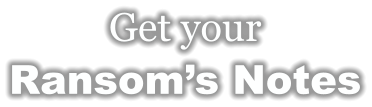 Get your Ransom’s Notes